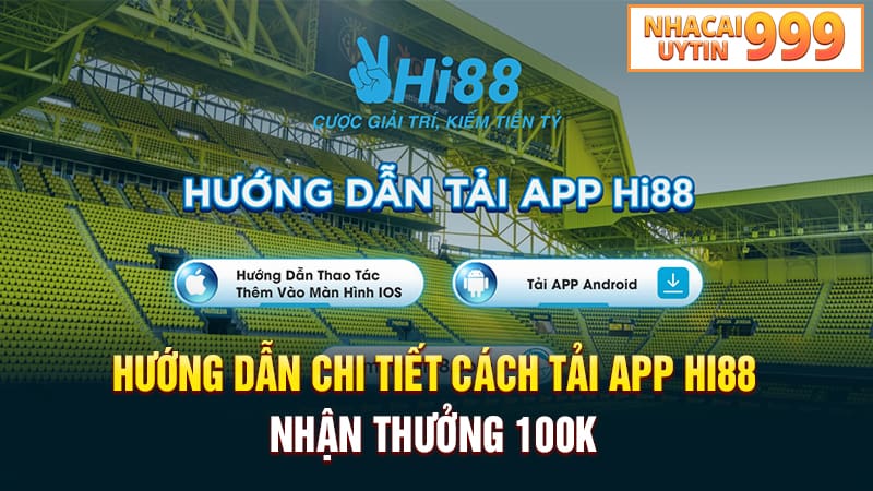 Hướng dẫn tải app Hi88